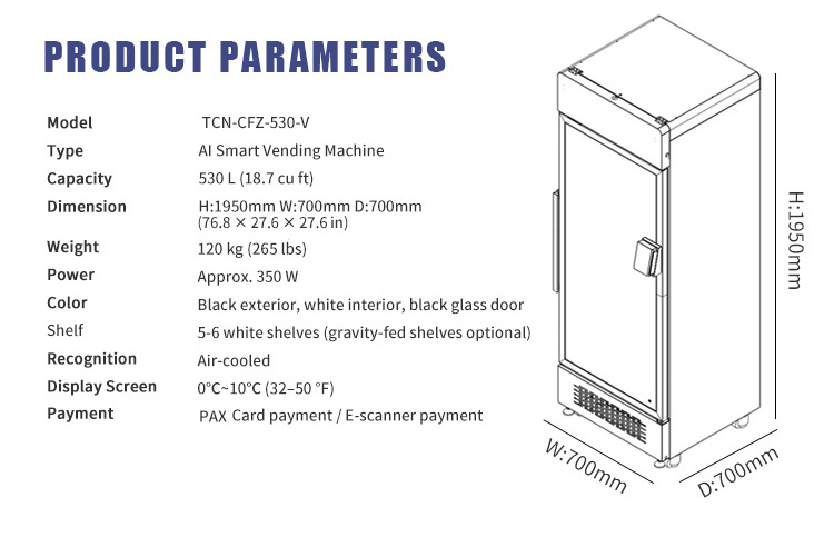 Especificaciones técnicas de la máquina expendedora inteligente con IA TCN-CFZ-530-V: capacidad de 530 L, dimensiones de 1950 x 700 x 700 mm, refrigeración por aire.